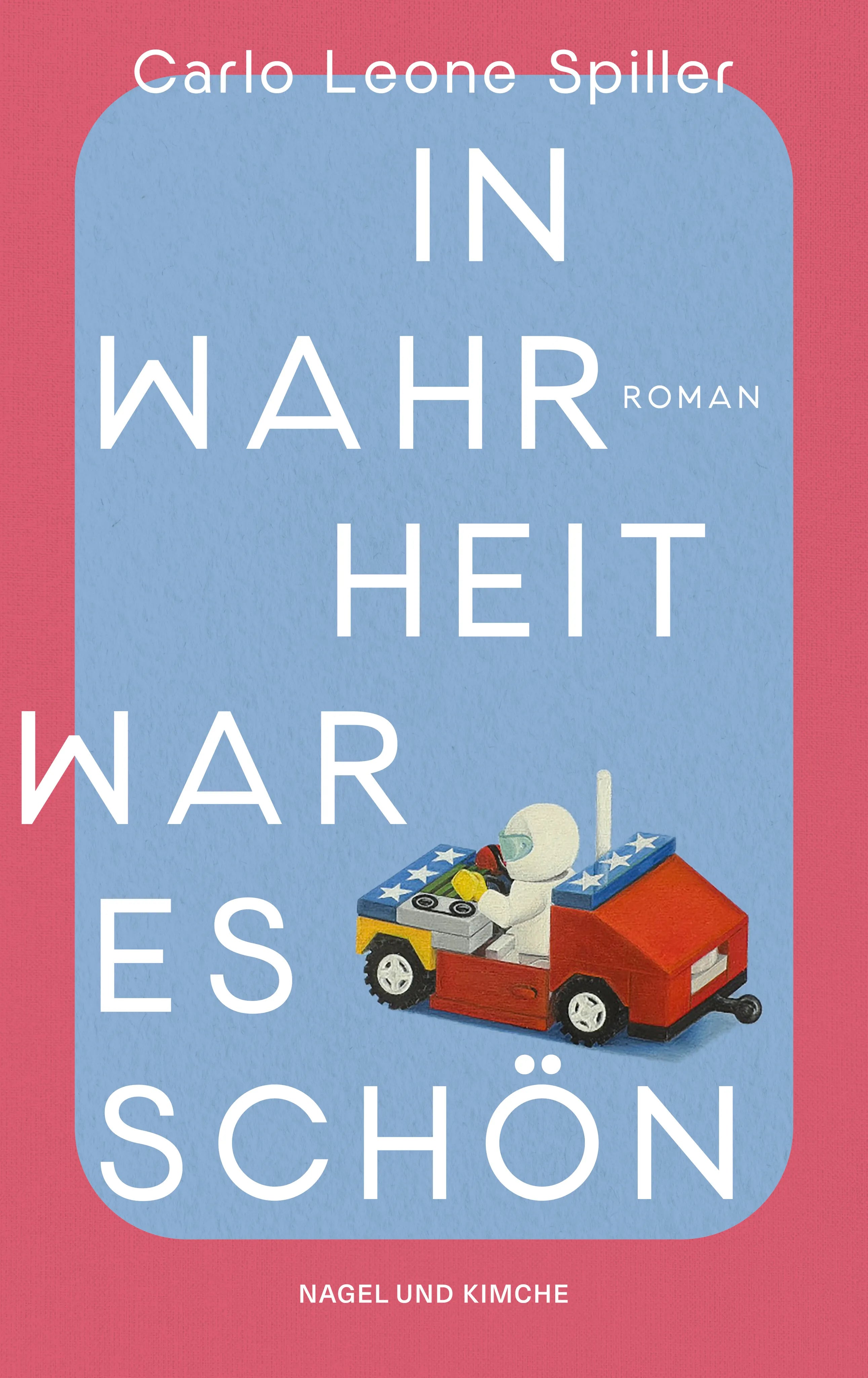 Buchcover von 'In Wahrheit war es schön' - Taschenbuch von Carlo Leone Spiller