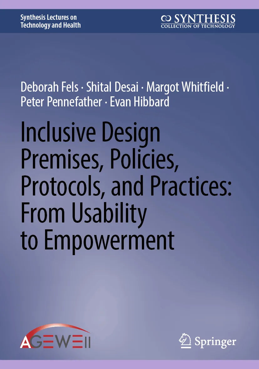 Cover: Inclusive Design Premises, Policies, Protocols, and Practices: From Usability to Empowerment (E-Book) von Deborah Fels