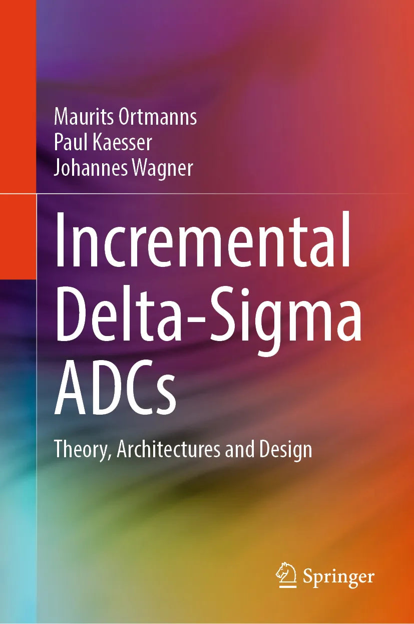 Cover: Incremental Delta-Sigma ADCs (E-Book) von Maurits Ortmanns