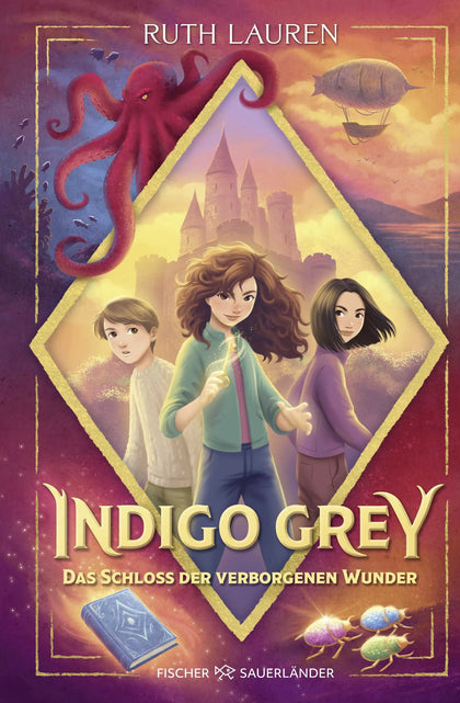 Buchcover von 'Indigo Grey – Das Schloss der verborgenen Wunder' - Gebundene Ausgabe von Ruth Lauren