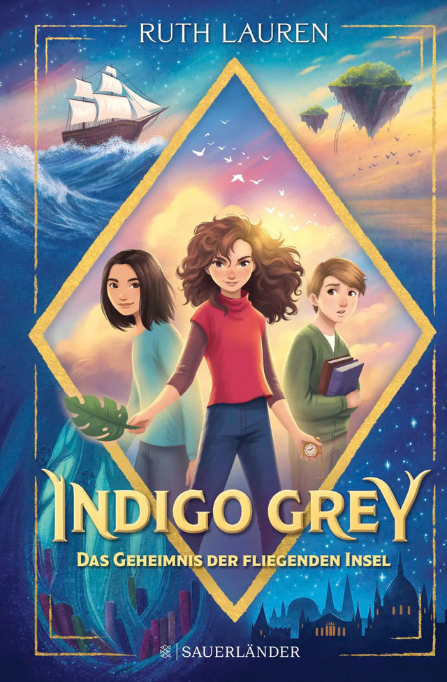 Cover: Indigo Grey – Das Geheimnis der fliegenden Insel (Hardcover) von Ruth Lauren