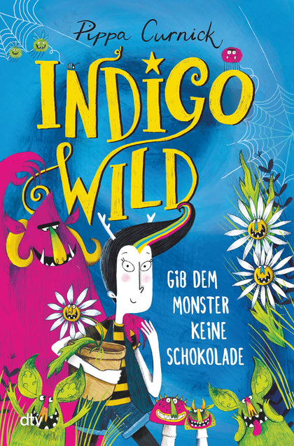 Buchcover von 'Indigo Wild – Gib dem Monster keine Schokolade' - Gebundene Ausgabe von Pippa Curnick