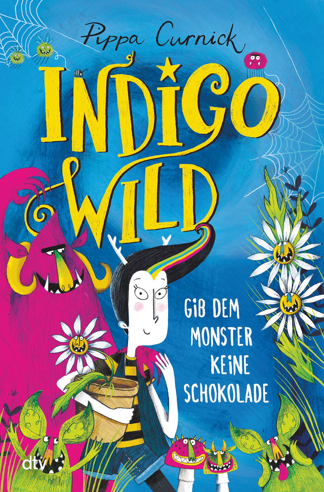 Buchcover von 'Indigo Wild – Gib dem Monster keine Schokolade' - Gebundene Ausgabe von Pippa Curnick