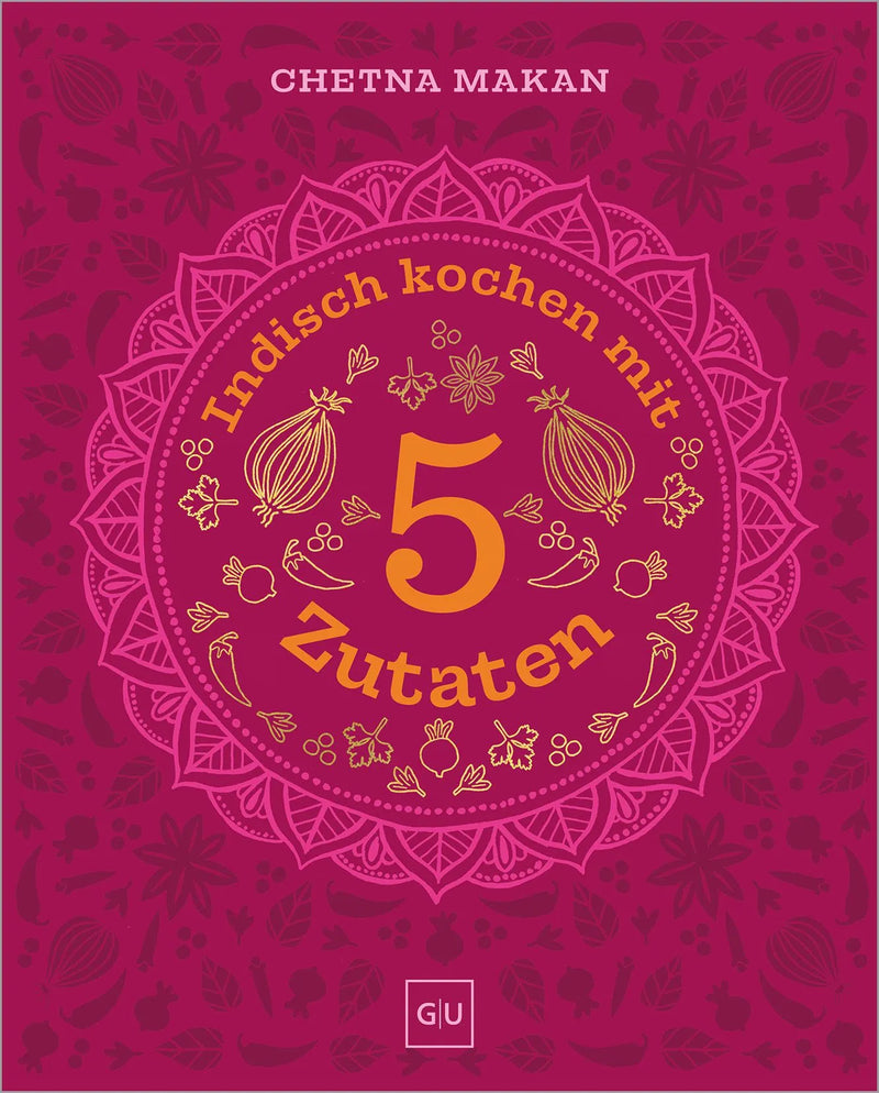 Indisch kochen mit 5 Zutaten