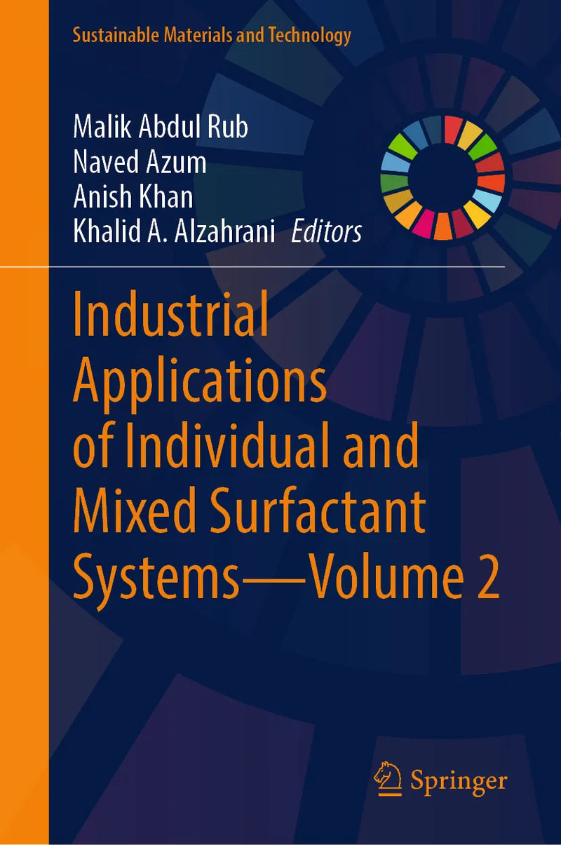 Industrial Applications of Individual and Mixed Surfactant Systems-Volume 2