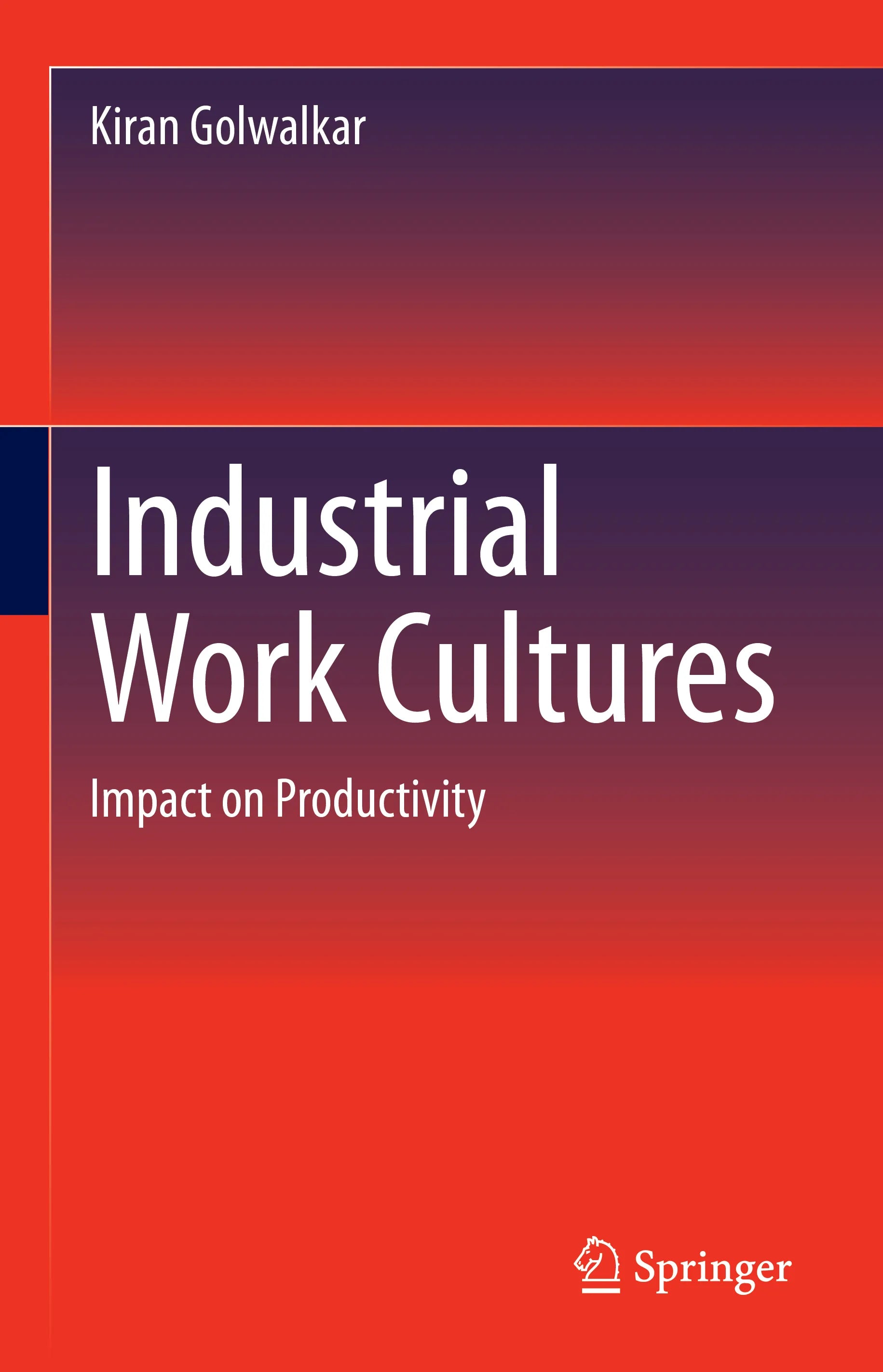 Cover: Industrial Work Cultures (E-Book) von Kiran Golwalkar