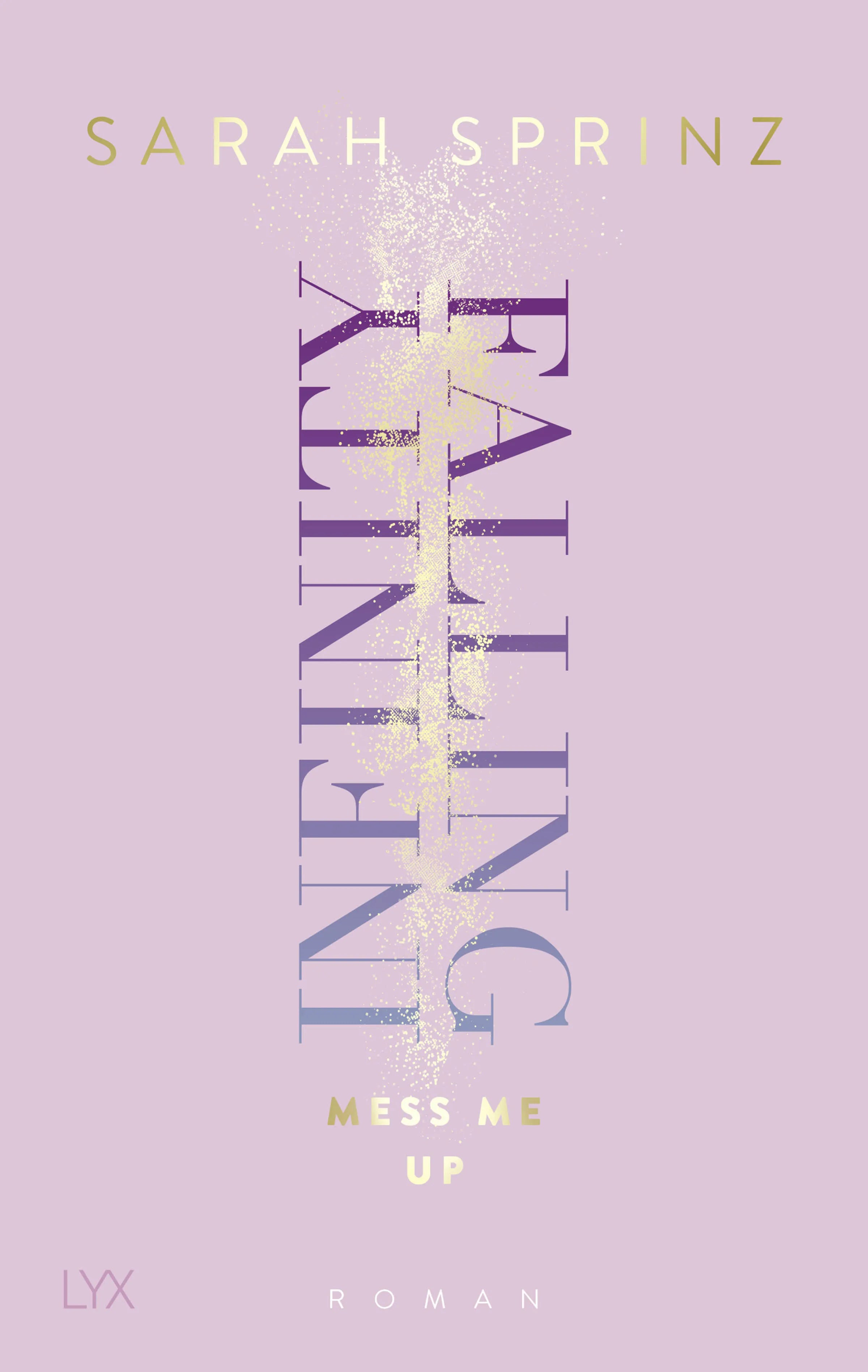 Buchcover von 'Infinity Falling - Mess Me Up' - Paperback von Sarah Sprinz