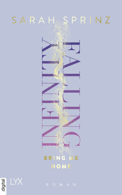 Cover: Infinity Falling - Bring Me Home (E-Book) von Sarah Sprinz