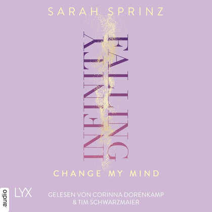 Cover: Infinity Falling - Change My Mind (Hörbuch Download) von Sarah Sprinz