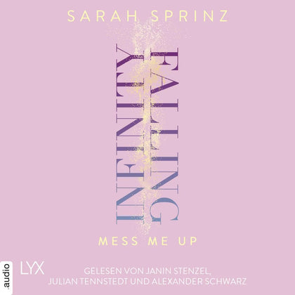 Cover: Infinity Falling - Mess Me Up (Hörbuch Download) von Sarah Sprinz