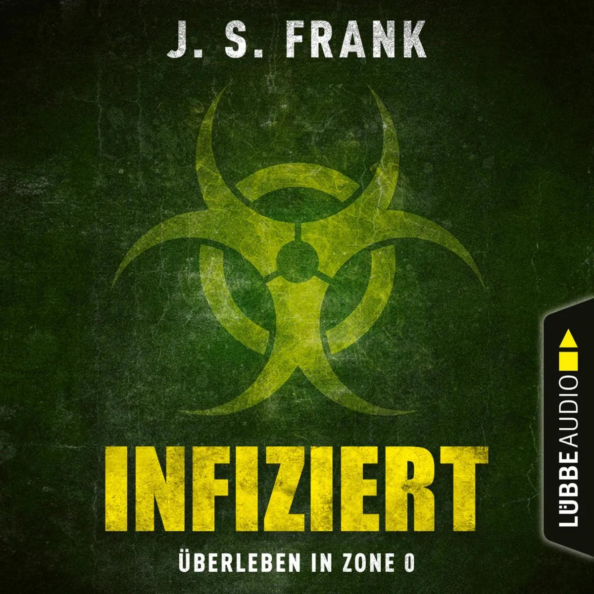 Cover: Infiziert (Hörbuch Download) von J. S. Frank