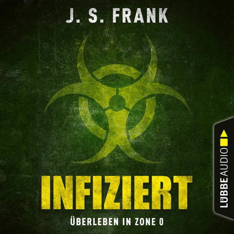 Infiziert - Überleben in Zone 0