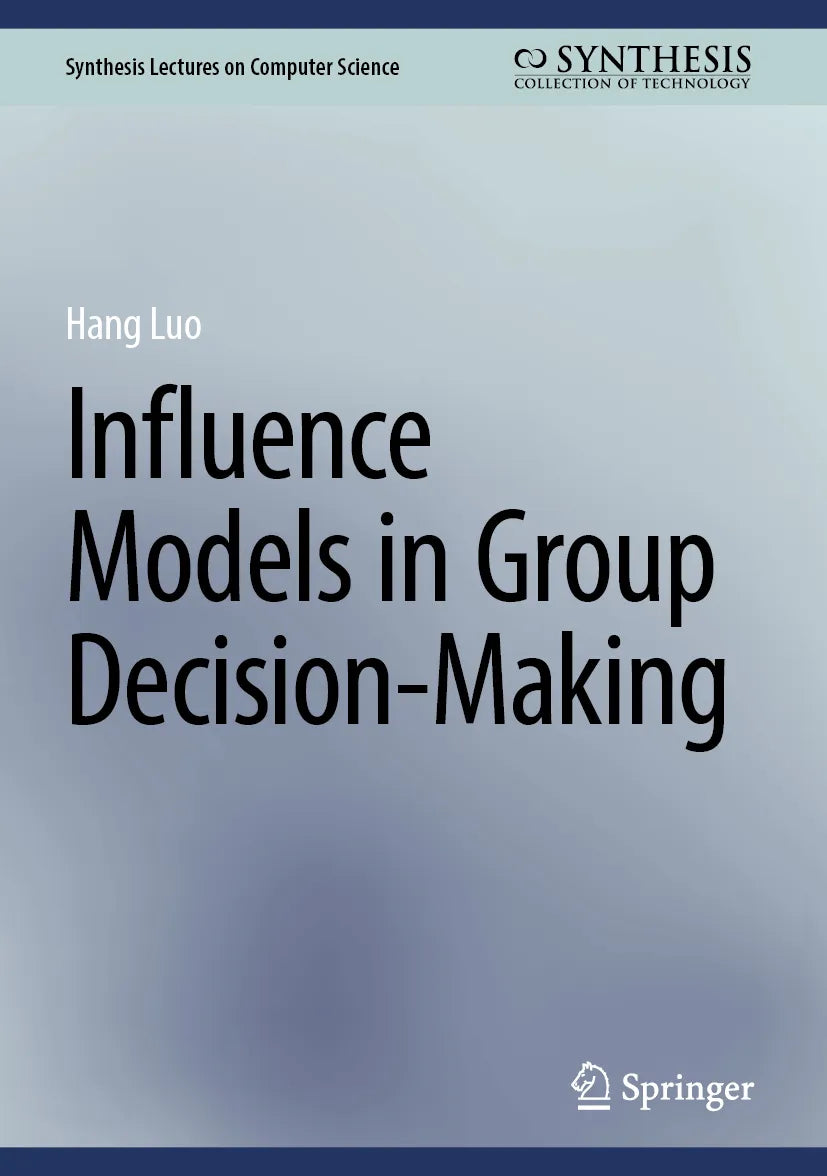 Cover: Influence Models in Group Decision-Making (E-Book) von Hang Luo