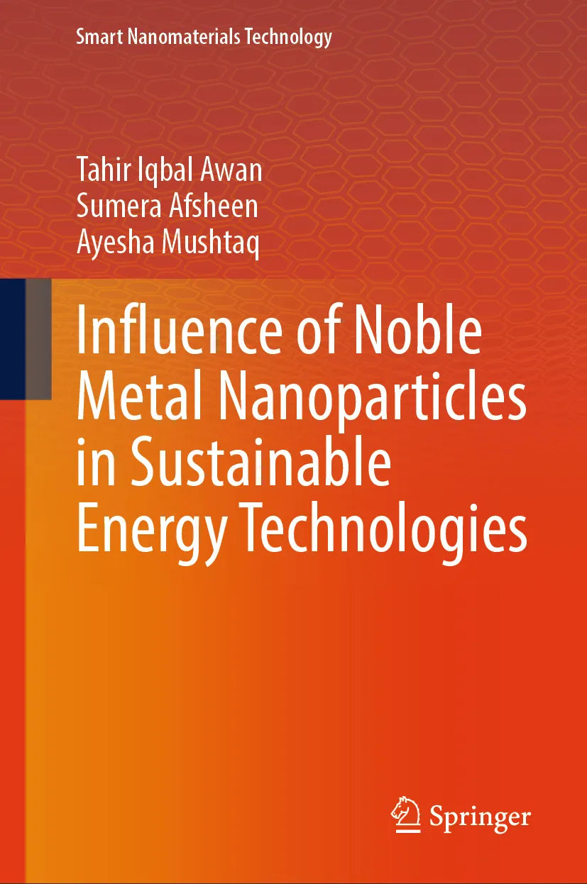 Cover: Influence of Noble Metal Nanoparticles in Sustainable Energy Technologies (E-Book) von Tahir Iqbal Awan