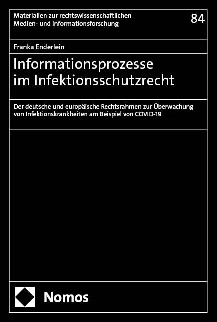 Cover: Informationsprozesse im Infektionsschutzrecht (E-Book) von Franka Enderlein