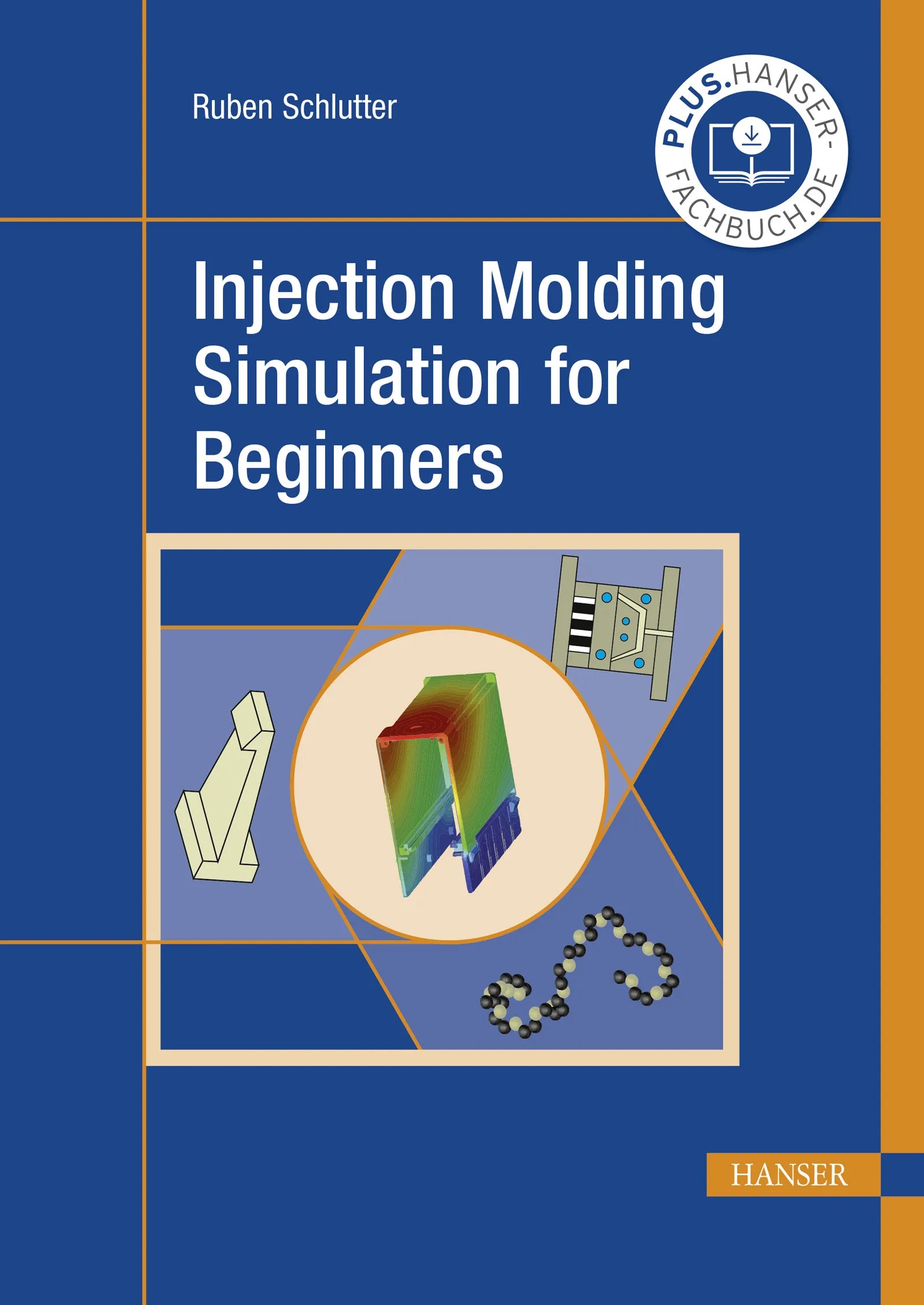 Cover: Injection Molding Simulation for Beginners (E-Book) von Ruben Schlutter