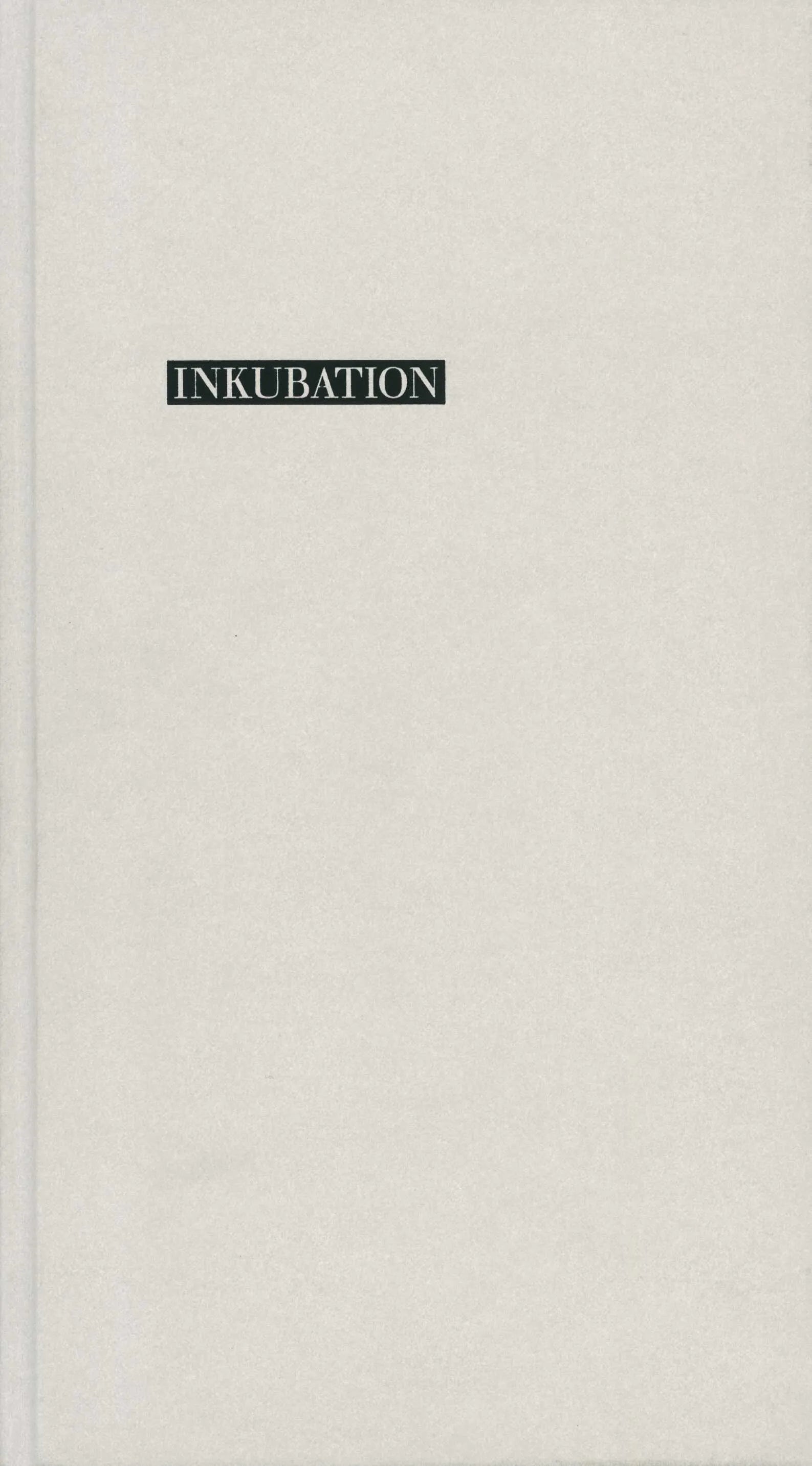 Buchcover von 'Inkubation' - Gebundene Ausgabe von Thomas Hettche