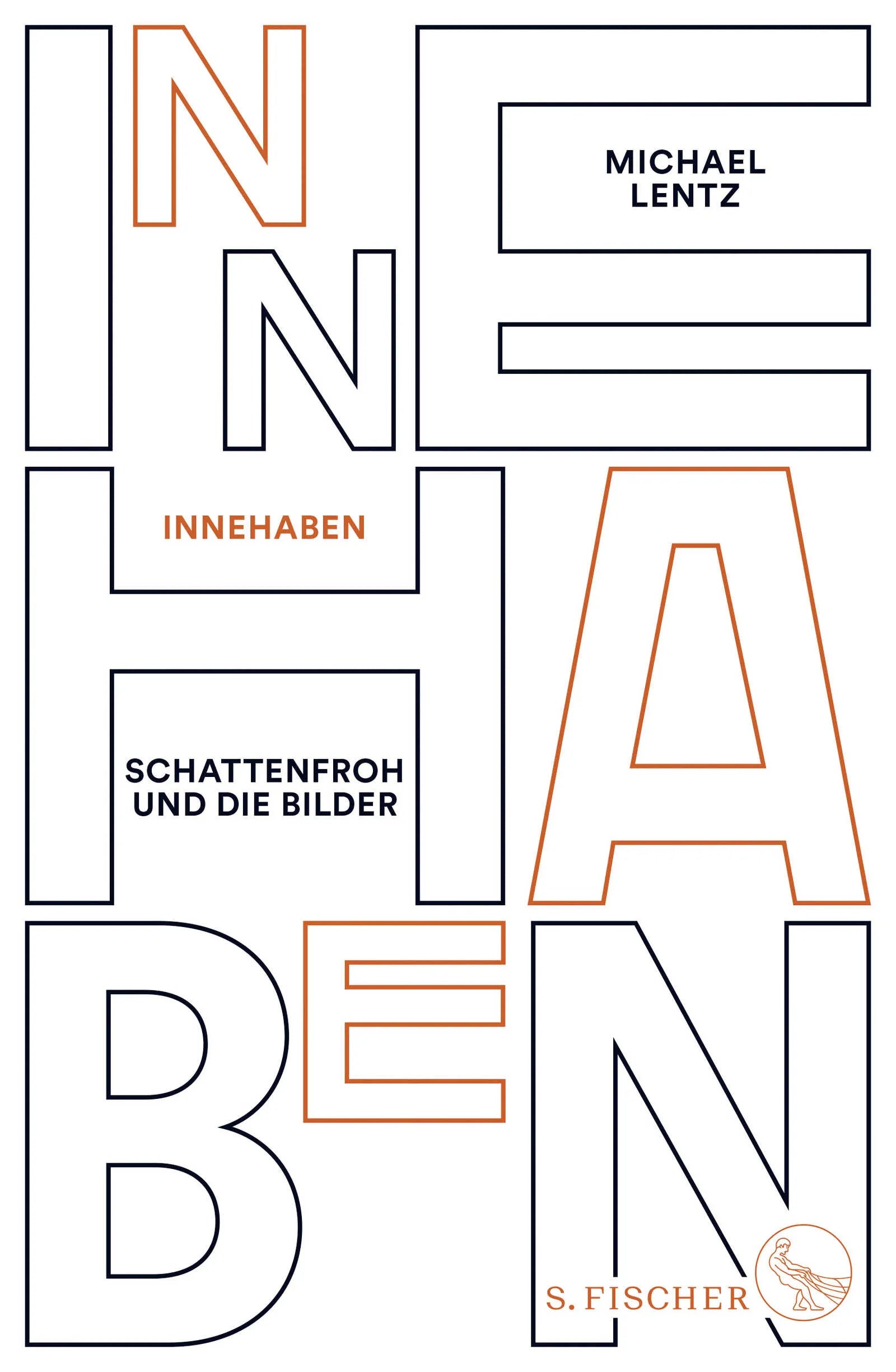 Buchcover von 'Innehaben' - Gebundene Ausgabe von Michael Lentz