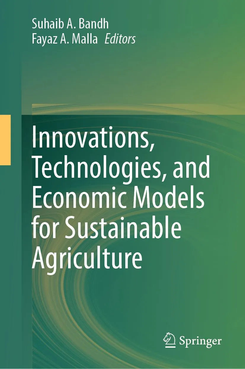 Cover: Innovations, Technologies, and Economic Models for Sustainable Agriculture (E-Book) von Suhaib A. Bandh