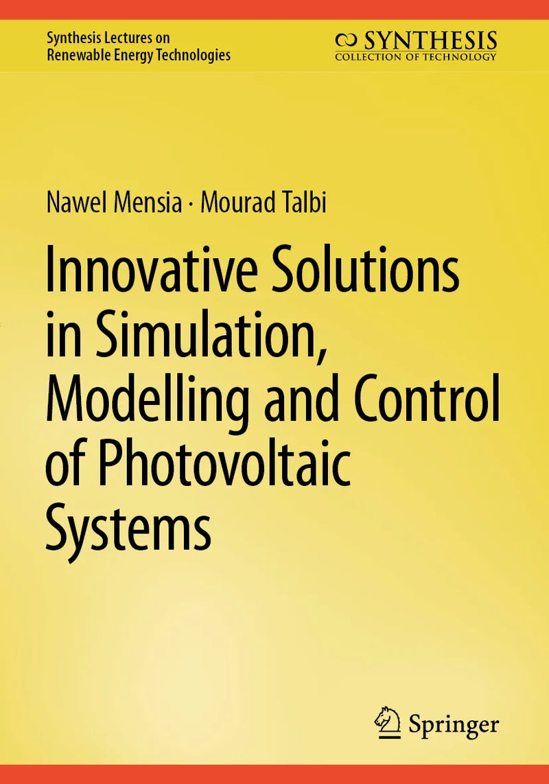 Innovative Solutions in Simulation, Modelling and Control of Photovoltaic Systems