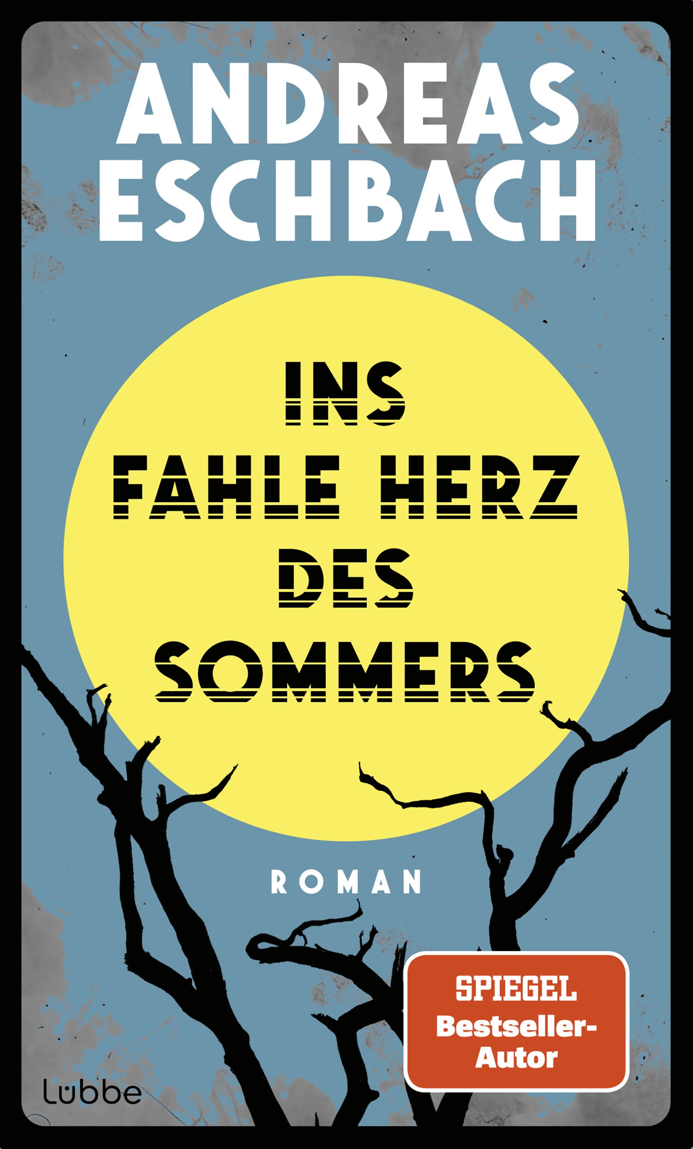 Cover: Ins fahle Herz des Sommers (Hardcover) von Andreas Eschbach
