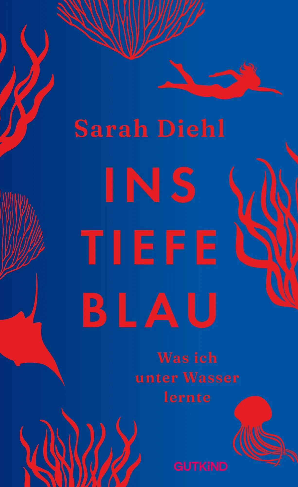 Cover: Ins tiefe Blau (Hardcover) von Sarah Diehl