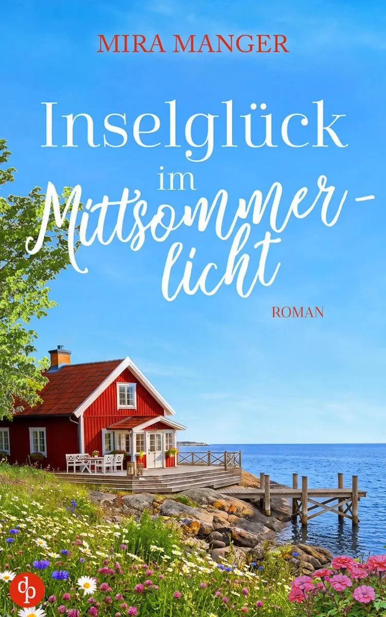 Cover: Inselglück im Mittsommerlicht (E-Book) von Mira Manger