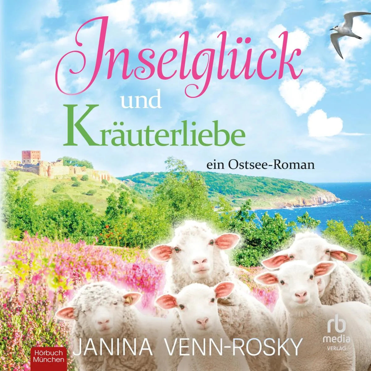 Cover: Inselglück und Kräuterliebe (Hörbuch Download) von Janina Venn-Rosky