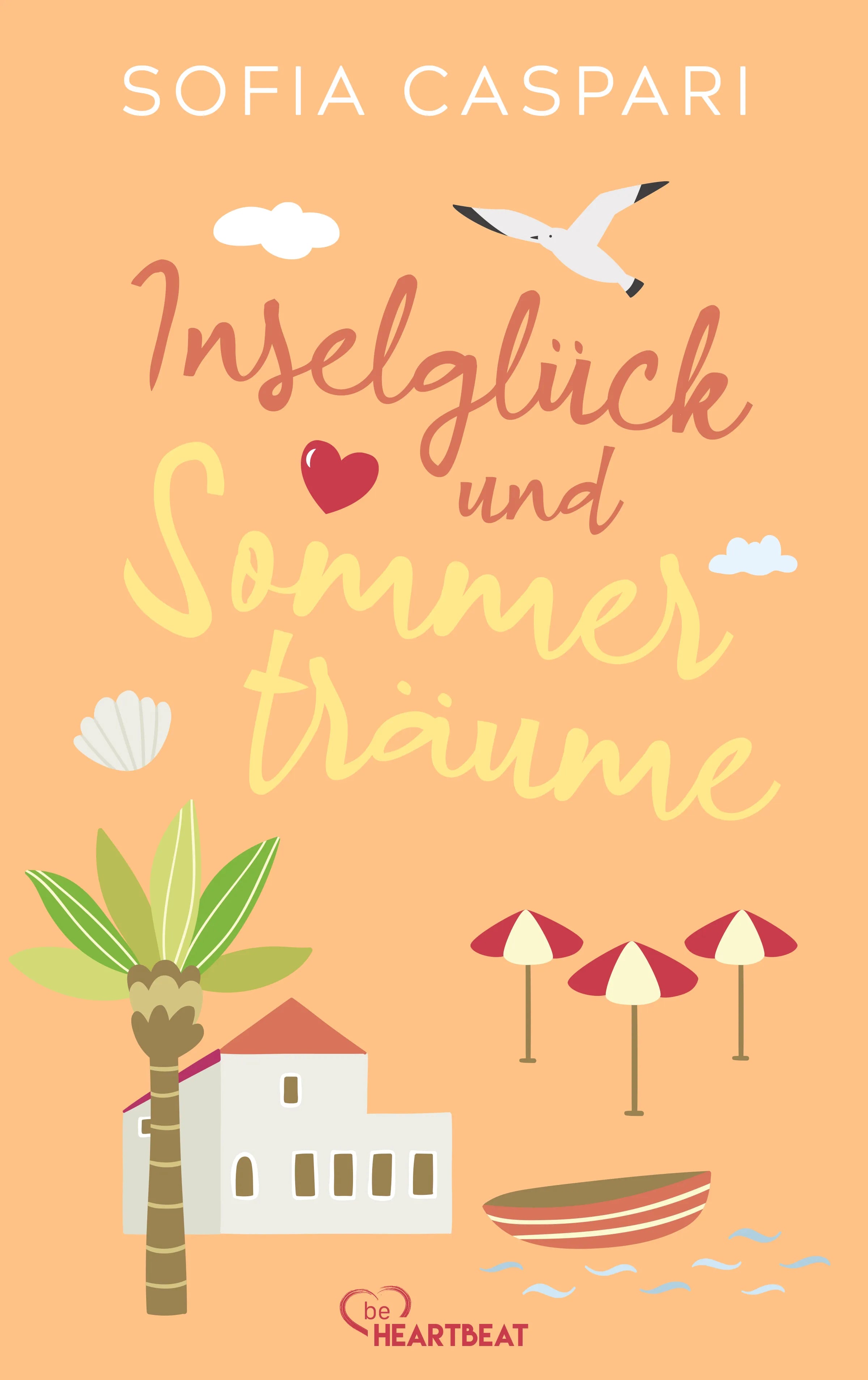 Cover: Inselglück und Sommerträume (E-Book) von Sofia Caspari