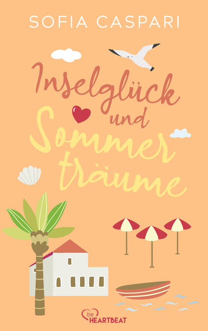 Cover: Inselglück und Sommerträume (E-Book) von Sofia Caspari