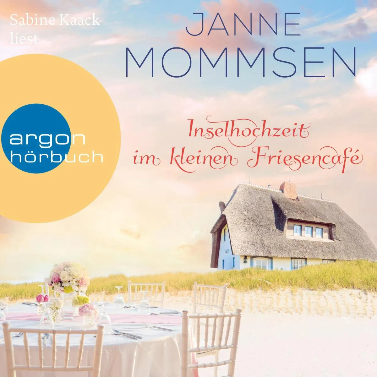 Cover: Inselhochzeit im kleinen Friesencafé (Hörbuch Download) von Janne Mommsen