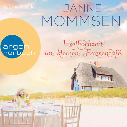 Cover: Inselhochzeit im kleinen Friesencafé (Hörbuch Download) von Janne Mommsen