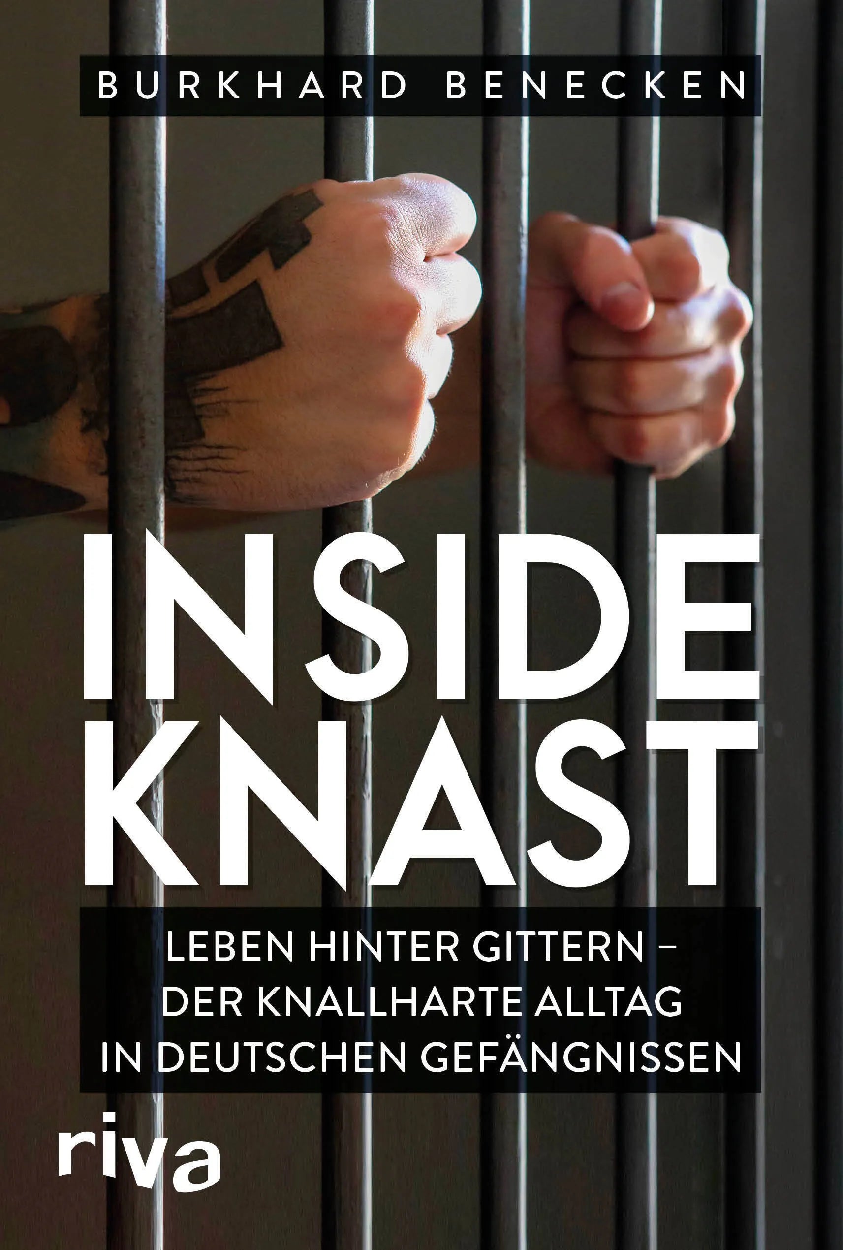 Buchcover von 'Inside Knast' - Gebundene Ausgabe von Burkhard Benecken