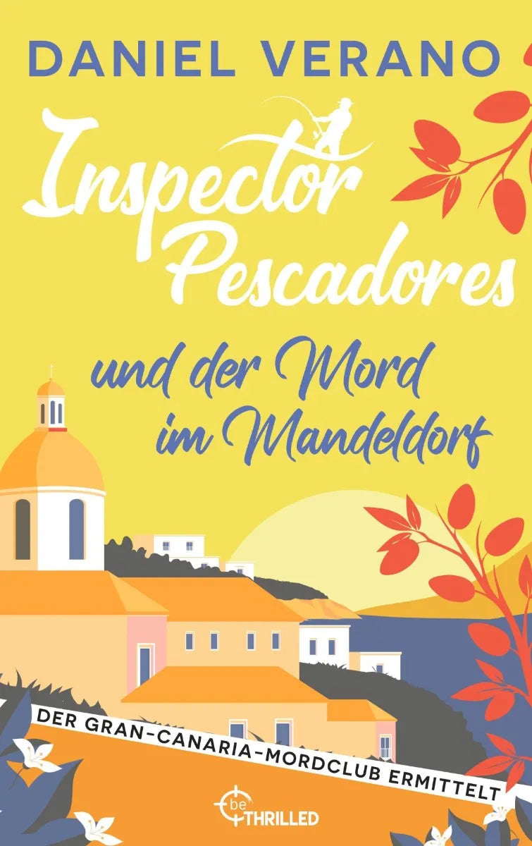 Cover: Inspector Pescadores und der Mord im Mandeldorf (E-Book) von Daniel Verano
