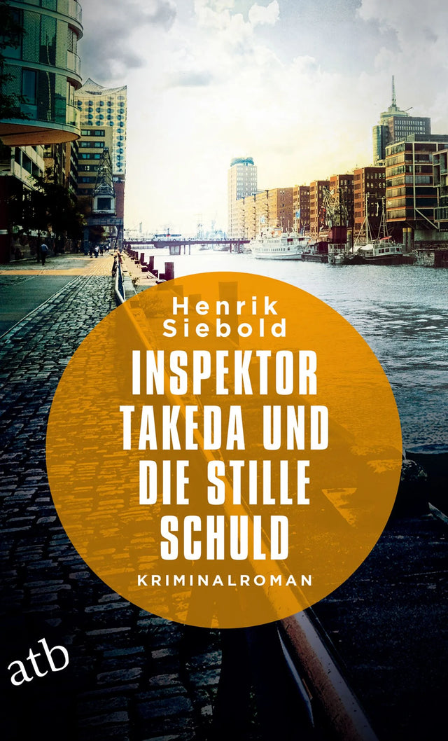 Buchcover von 'Inspektor Takeda und die stille Schuld' - Taschenbuch von Henrik Siebold