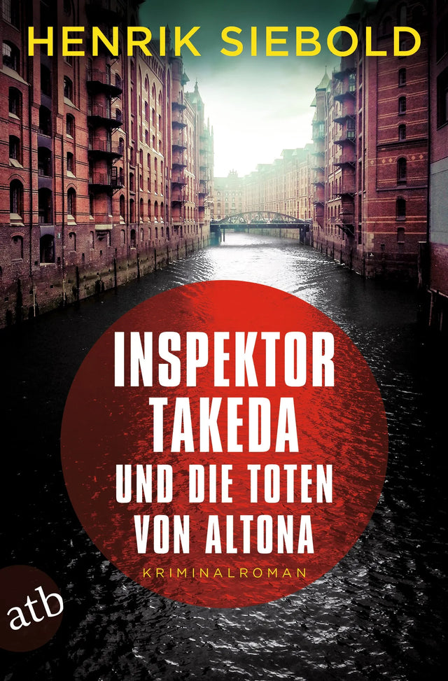 Cover: Inspektor Takeda und die Toten von Altona (Taschenbuch) von Henrik Siebold