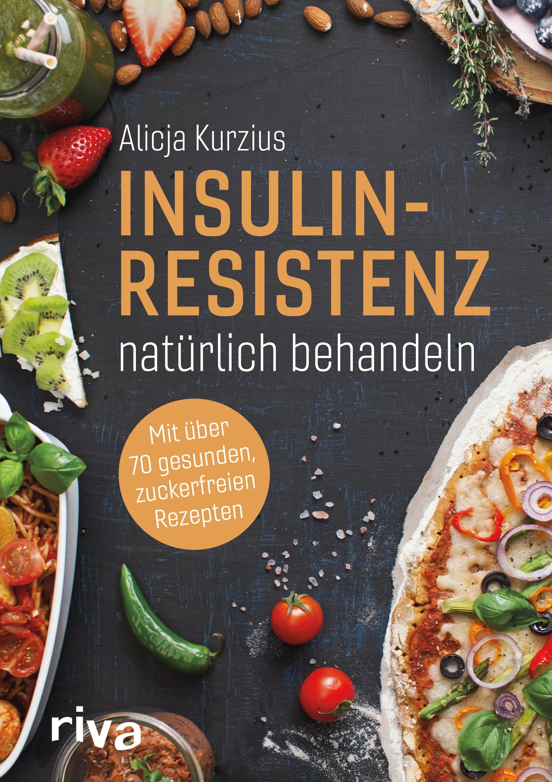 Buchcover von 'Insulinresistenz natürlich behandeln' - Gebundene Ausgabe von Alicja Kurzius