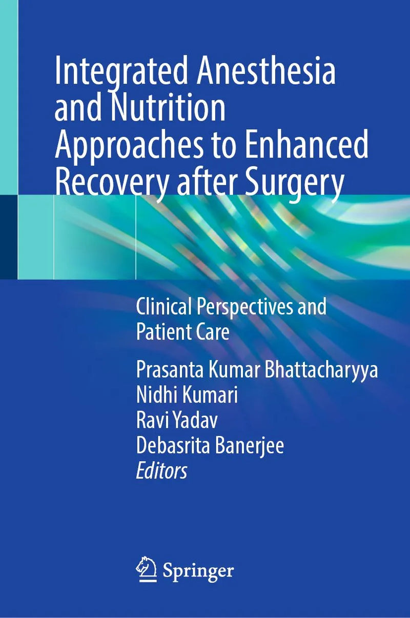 Integrated Anesthesia and Nutrition Approaches to Enhanced Recovery after Surgery