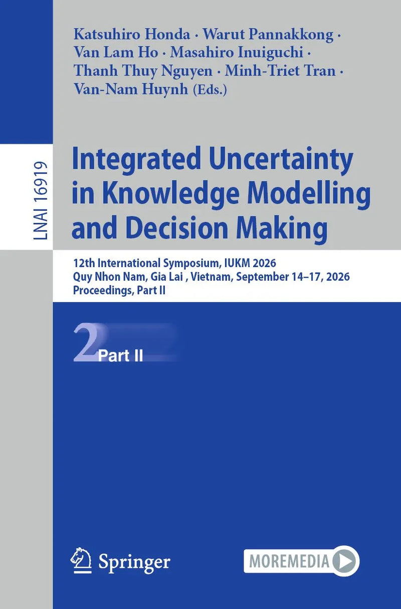 Integrated Uncertainty in Knowledge Modelling and Decision Making