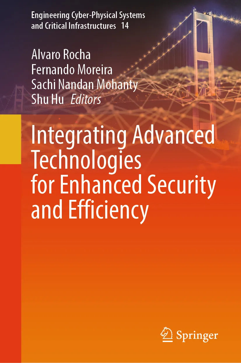 Cover: Integrating Advanced Technologies for Enhanced Security and Efficiency (E-Book)