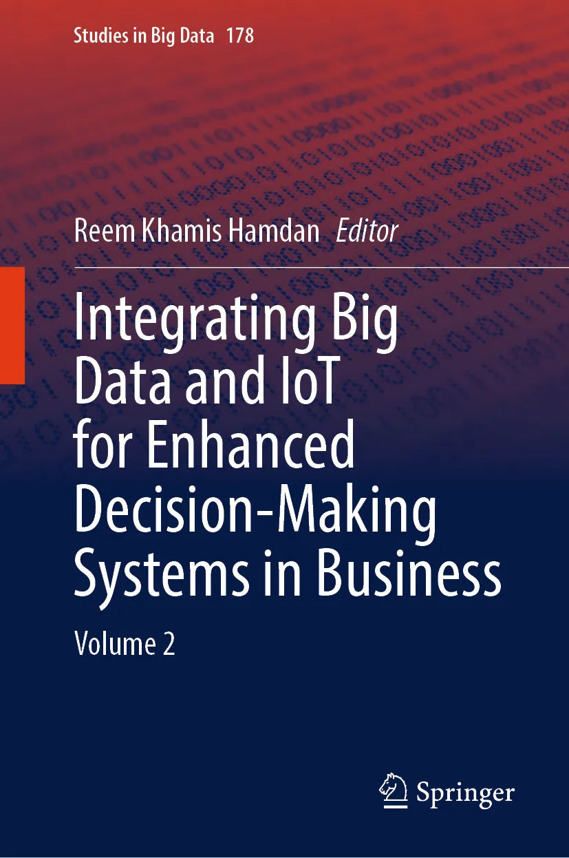 Cover: Integrating Big Data and IoT for Enhanced Decision-Making Systems in Business (E-Book)