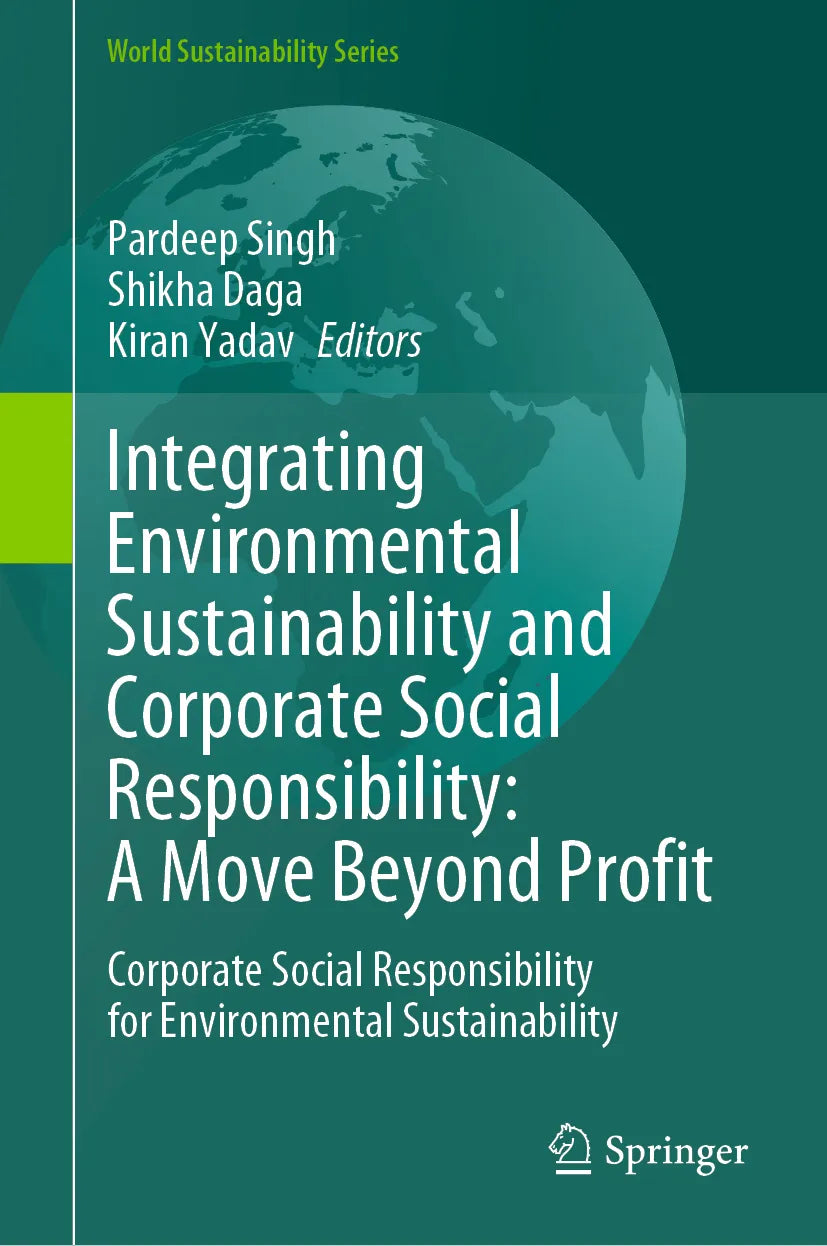 Cover: Integrating Environmental Sustainability and Corporate Social Responsibility: A Move Beyond Profit (E-Book)