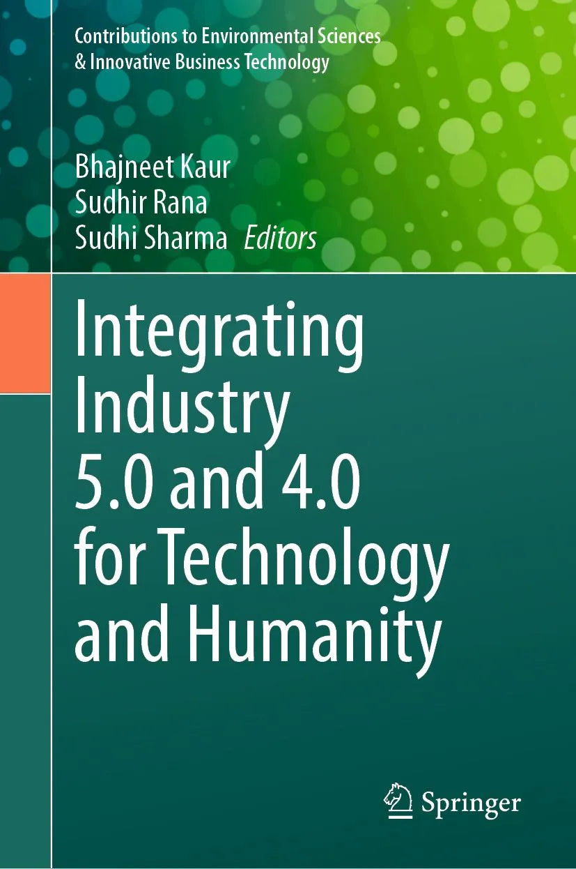 Cover: Integrating Industry 5.0 and 4.0 for Technology and Humanity (E-Book) von Bhajneet Kaur