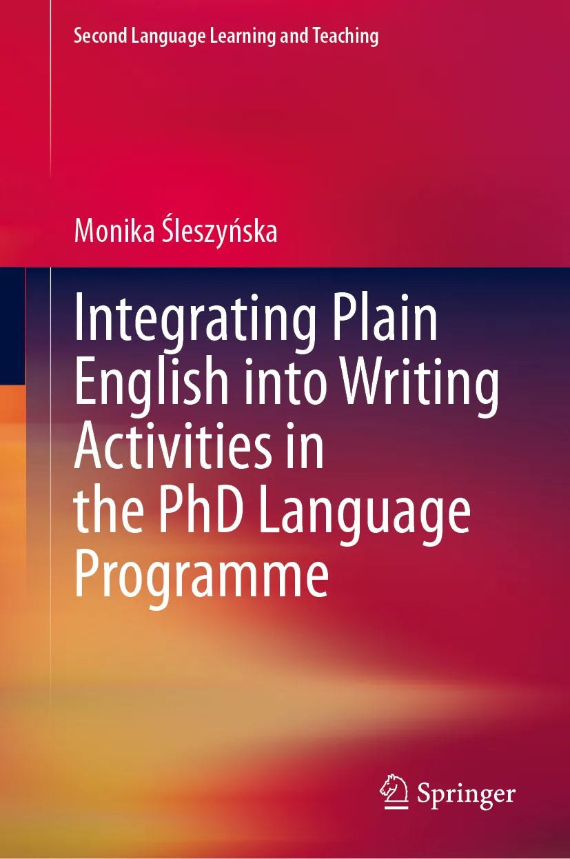 Cover: Integrating Plain English into Writing Activities in the PhD Language Programme (E-Book) von Monika Śleszyńska