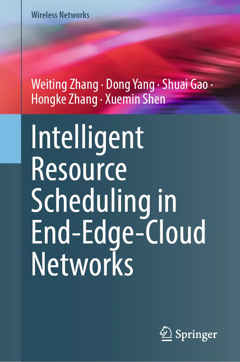 Cover: Intelligent Resource Scheduling in End-Edge-Cloud Networks (E-Book) von Weiting Zhang