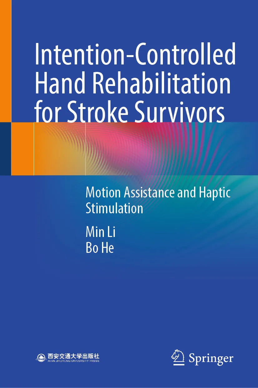Cover: Intention-Controlled Hand Rehabilitation for Stroke Survivors (E-Book) von Min Li