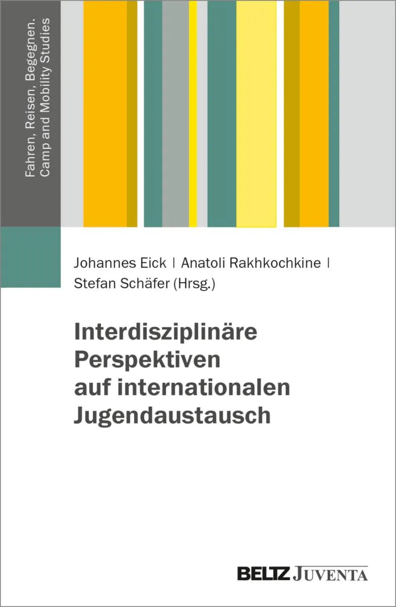 Cover: Interdisziplinäre Perspektiven auf internationalen Jugendaustausch (E-Book) von Johannes Eick