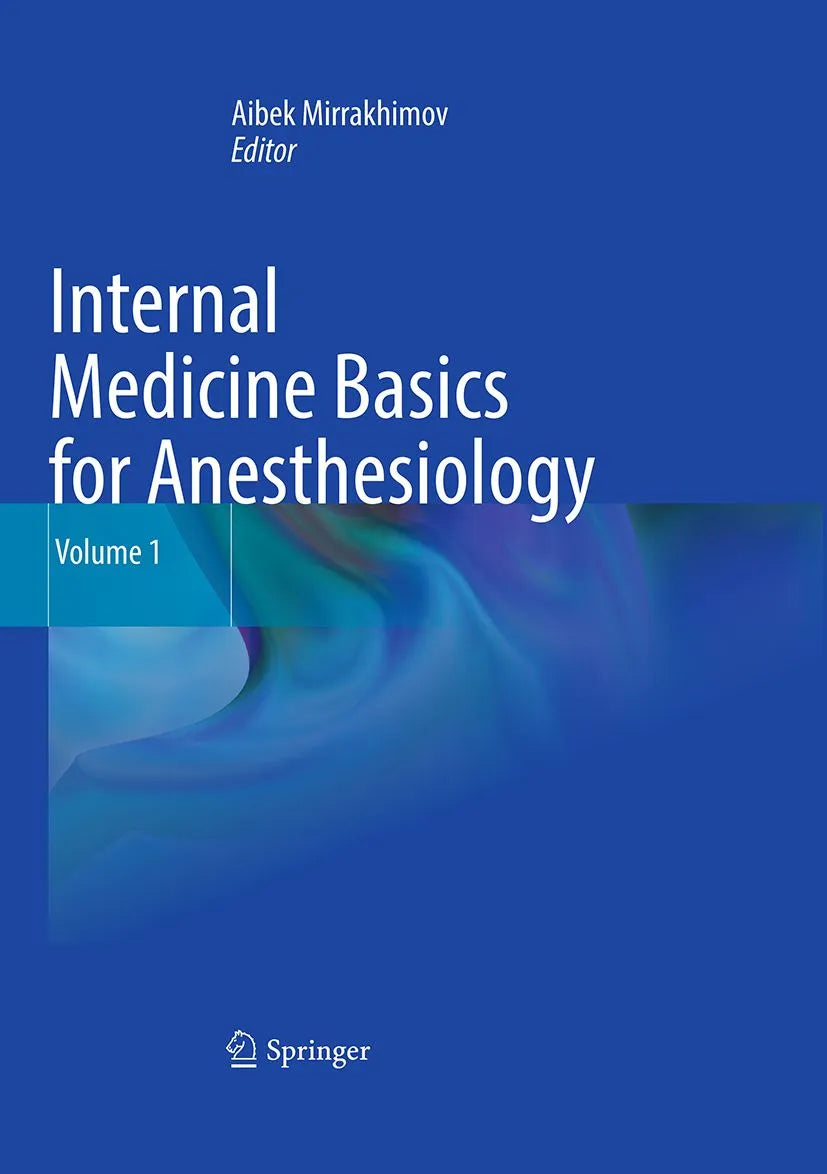 Cover: Internal Medicine Basics for Anesthesiology (E-Book) von Aibek Mirrakhimov
