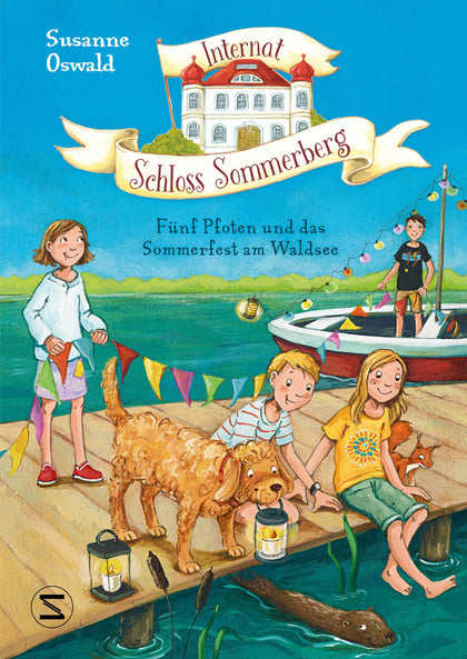 Cover: Internat Schloss Sommerberg – Fünf Pfoten und das Sommerfest am Waldsee (Hardcover) von Susanne Oswald
