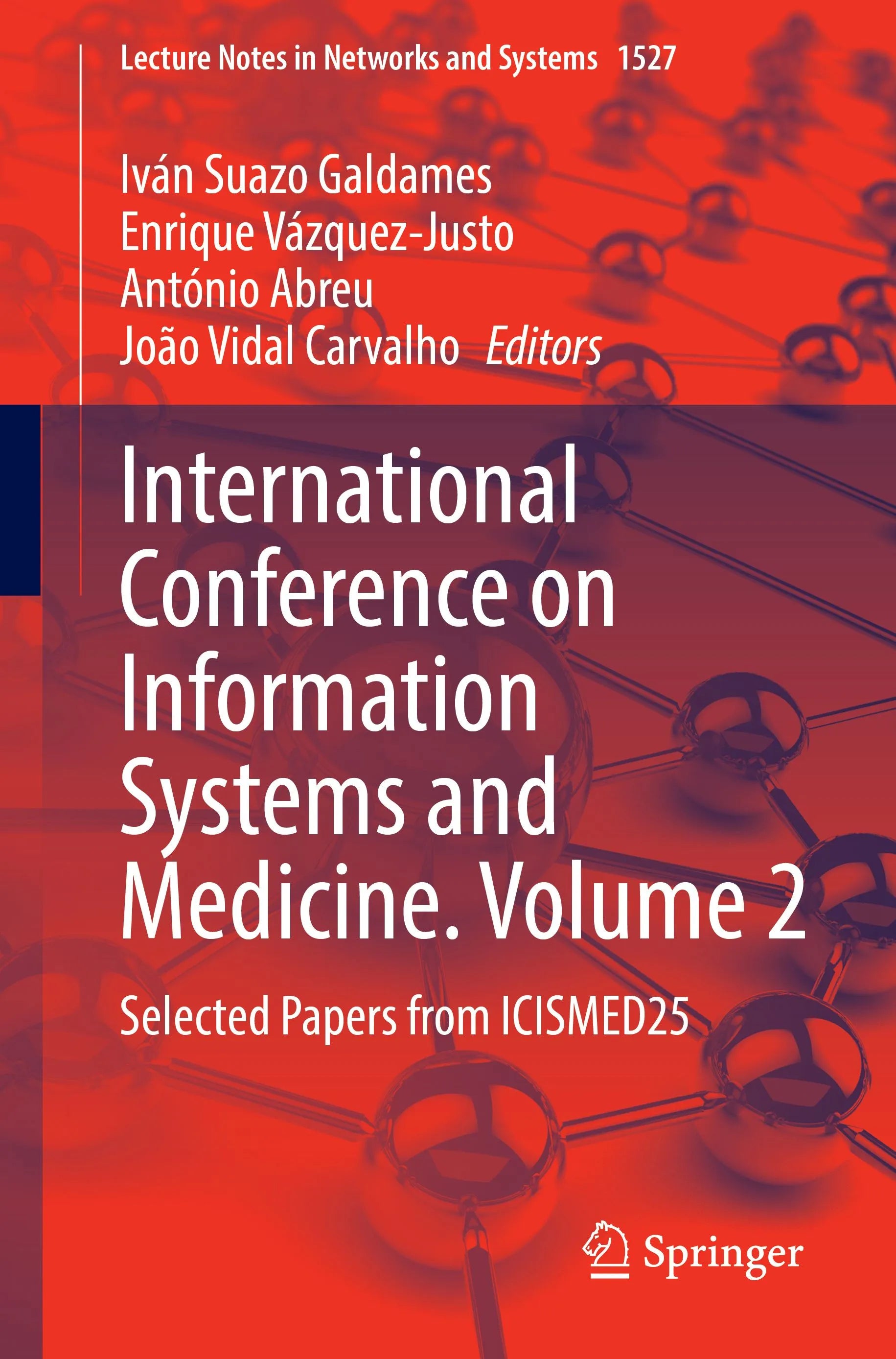 Cover: International Conference on Information Systems and Medicine. Volume 2 (E-Book) von Iván Suazo Galdames